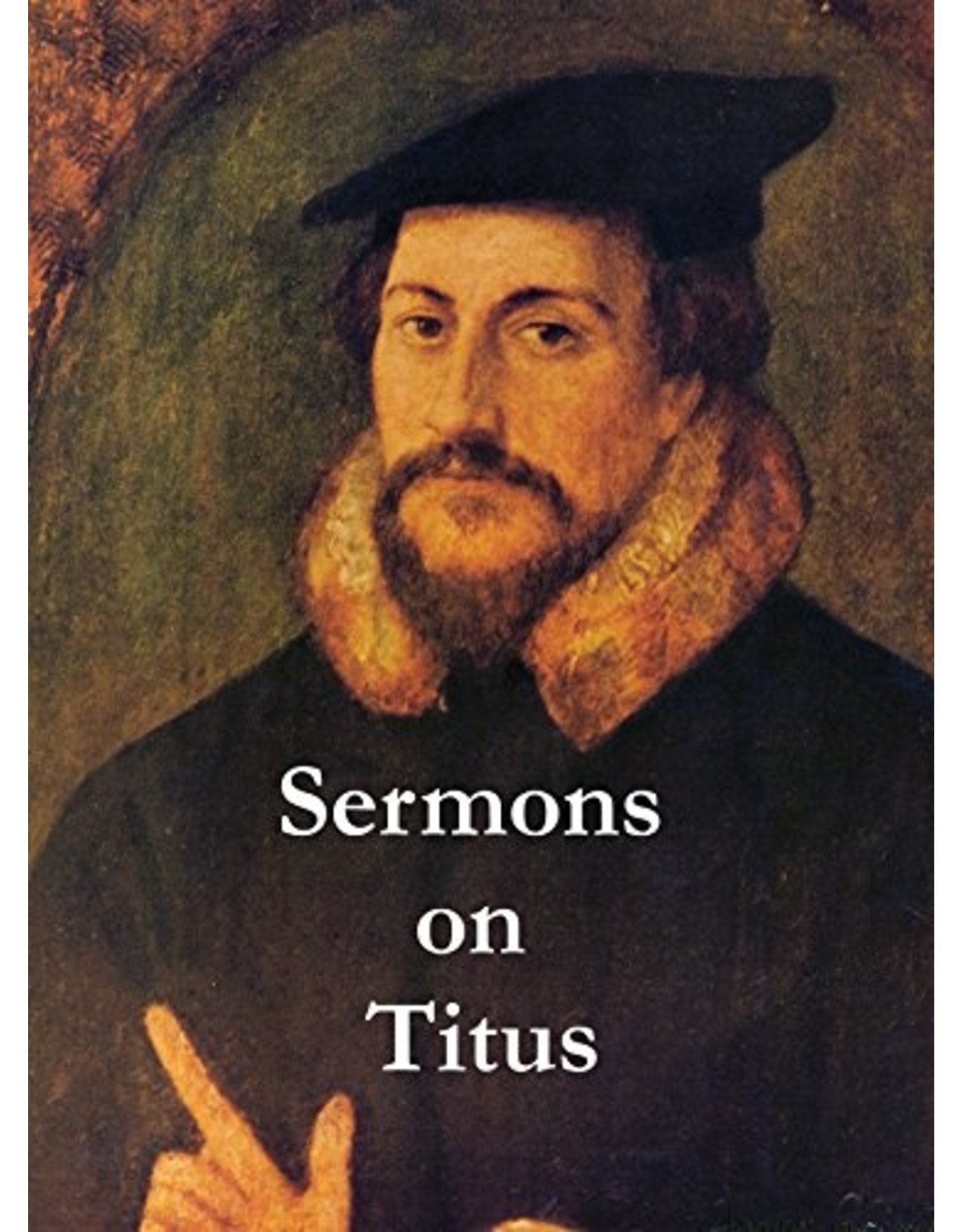 John Calvin Sermons on Titus