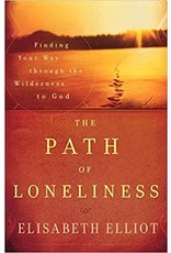 Elisabeth Elliot The Path of Loneliness