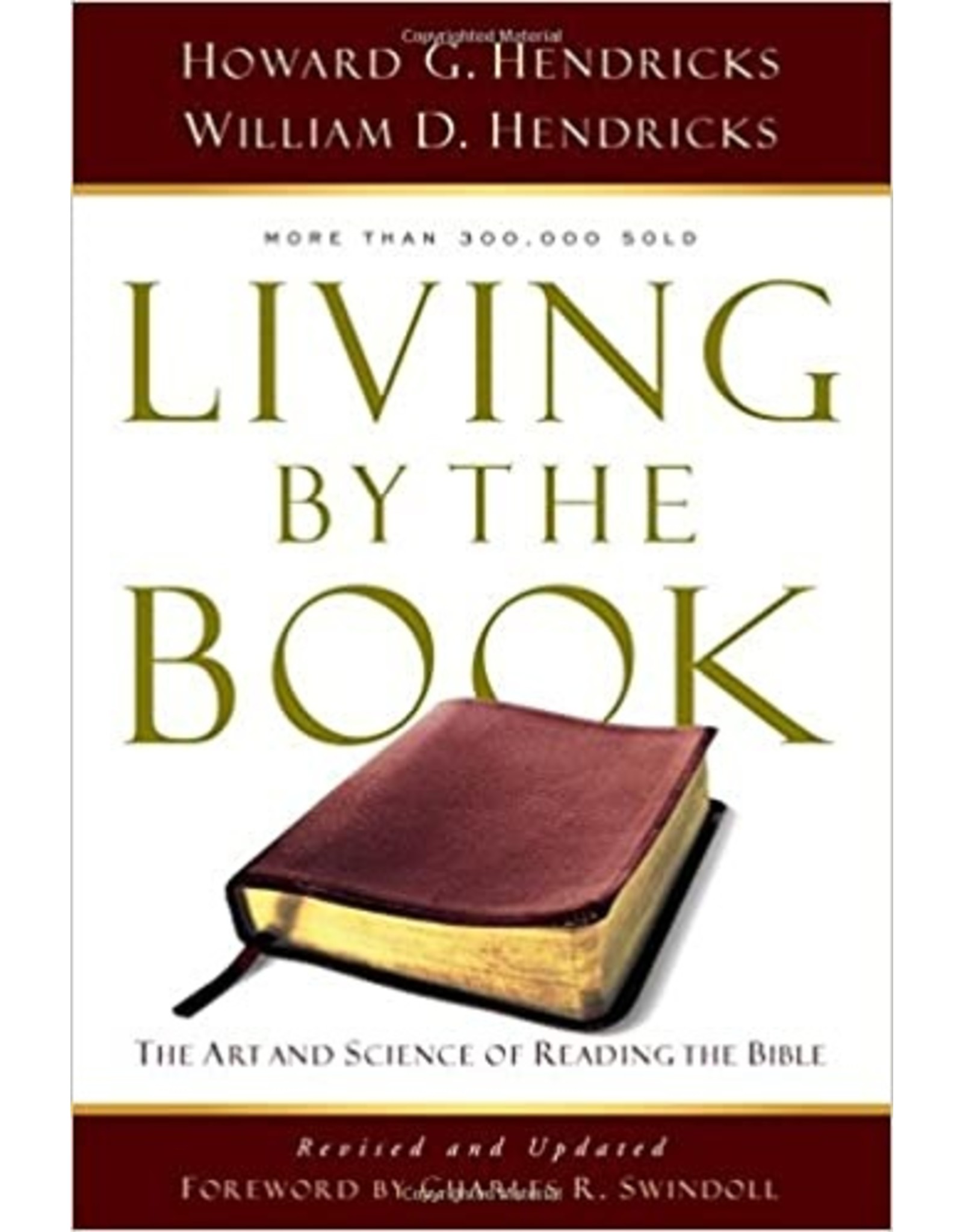 Howard and Willaim Hendricks Living By The Book