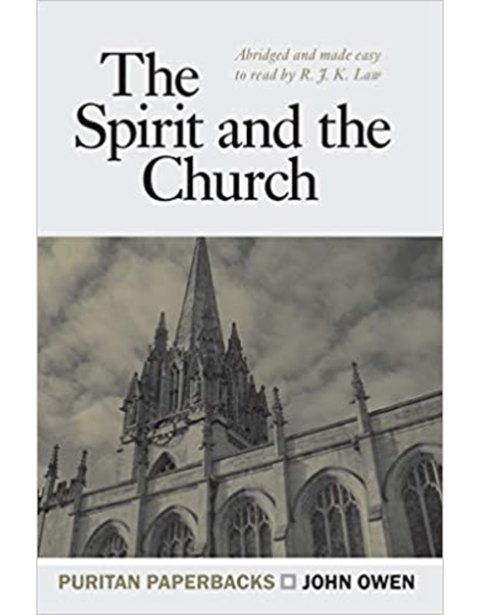 Owen The Spirit and the Church (Puritan Paperbacks)