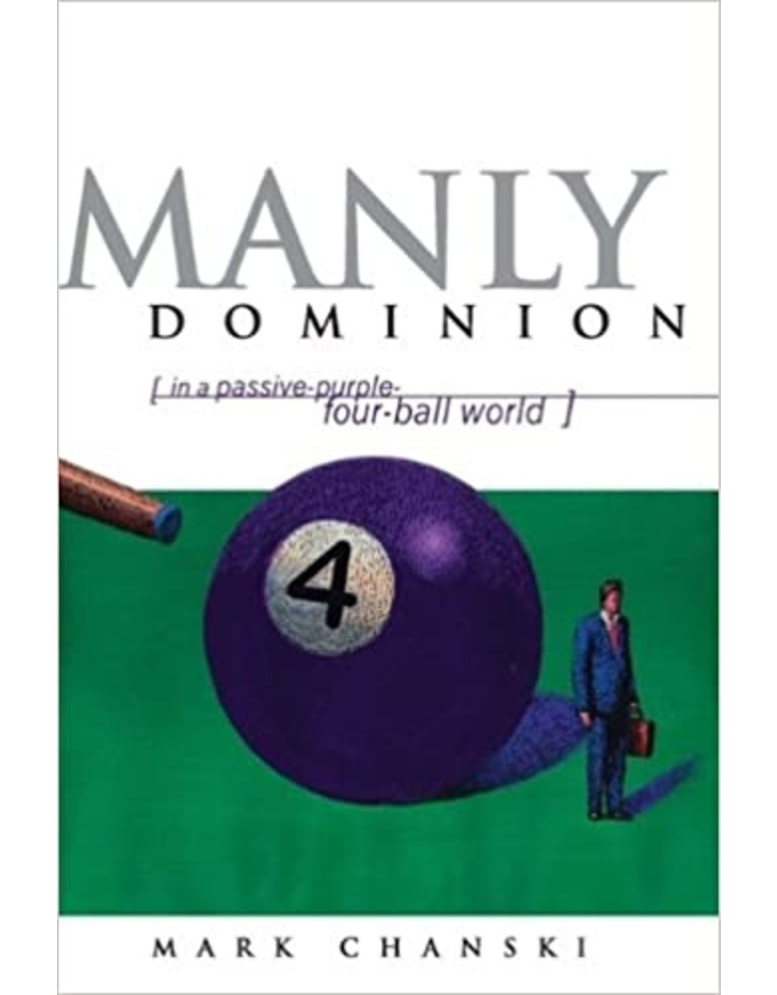 Mark Chanski Manly Dominion