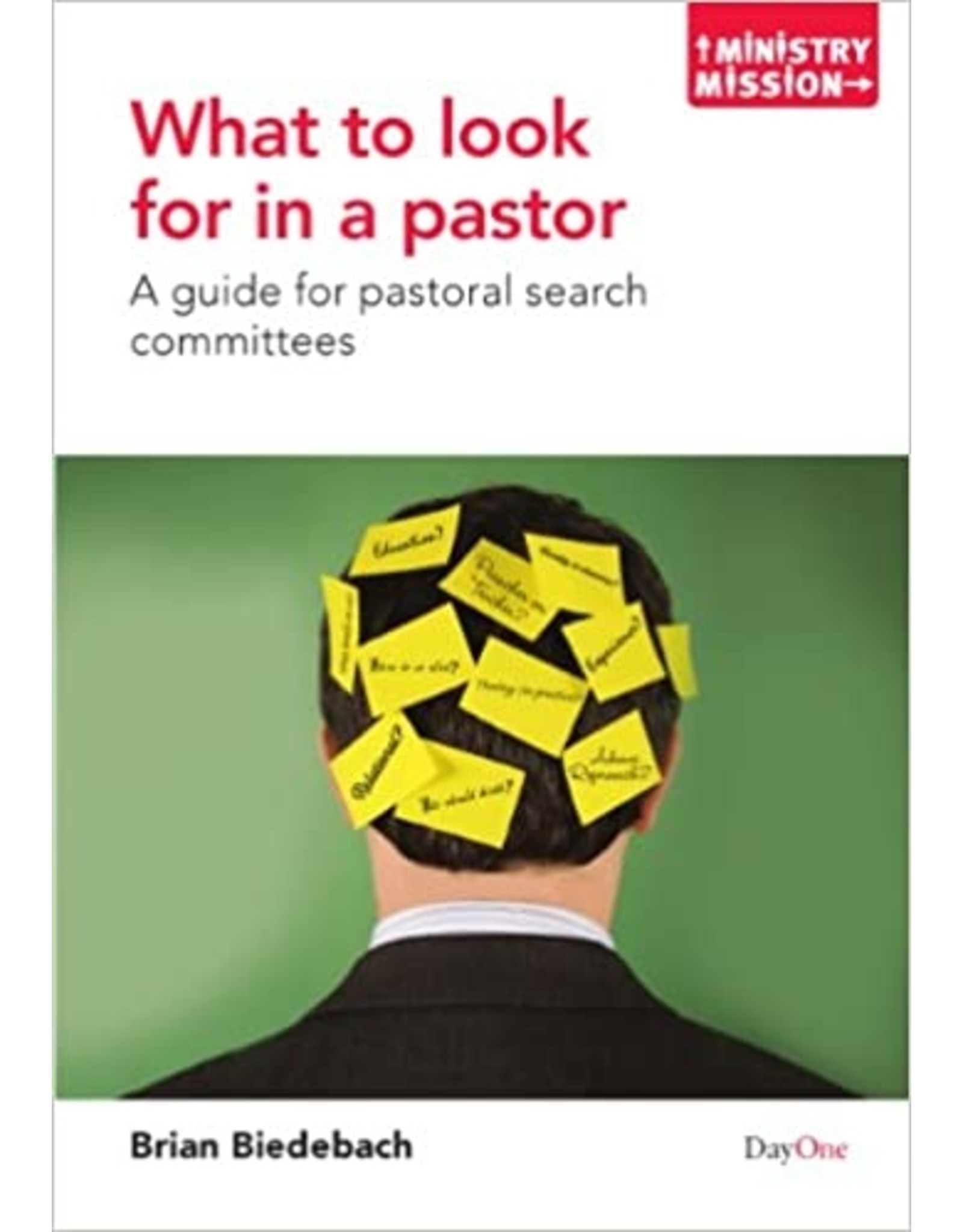 Brian Biedebach What To Look For In a Pastor