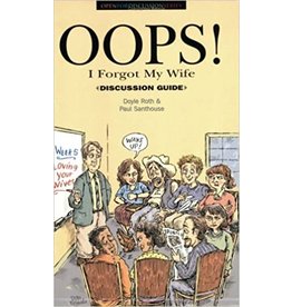 Doyle Roth & Paul Santhouse Oops  I Forgot My Wife   Discussion Guide