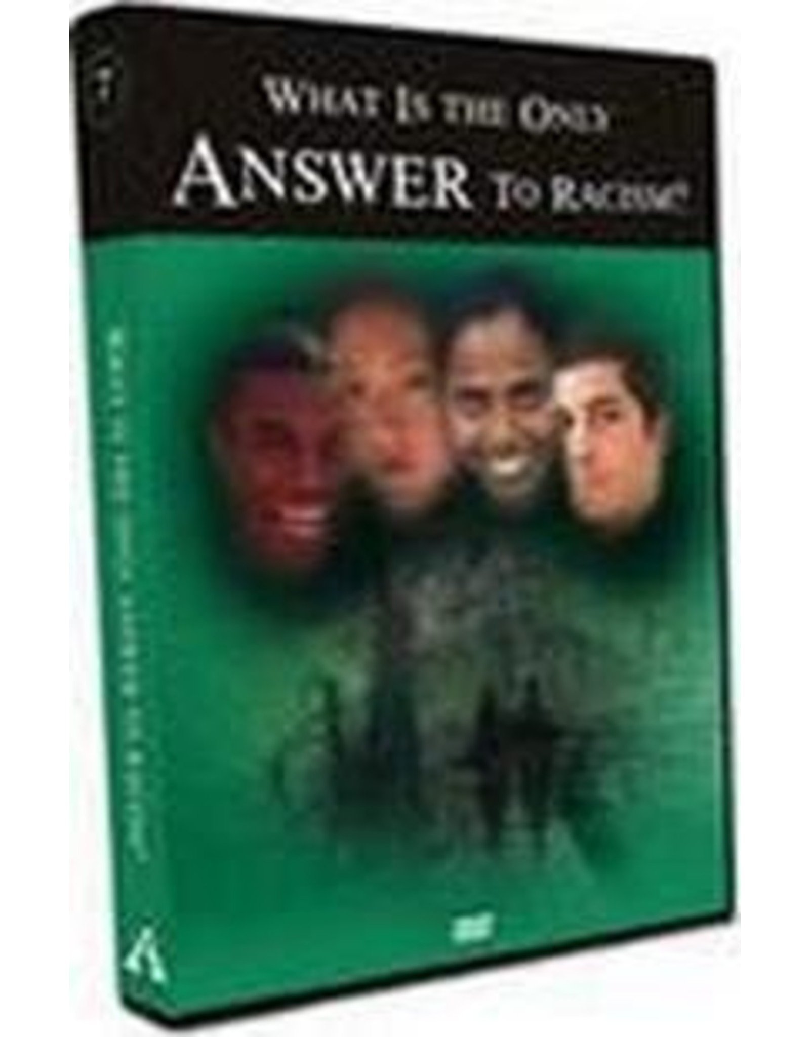 What is the Only  Answer to Racism? DVD