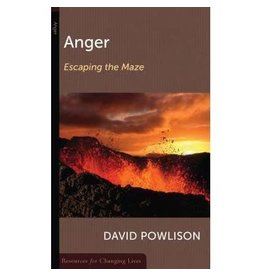 David Powlison Anger: Escaping the maze