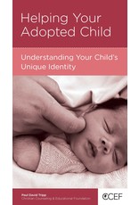 Paul David Tripp Helping Your Adopted Child: Understanding your child's unique identity Paul David Tripp Helping Your Adopted Child: Understanding your child's unique identity