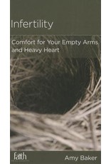 Amy Baker Infertility:Comfort for your empty arms and heavy heart