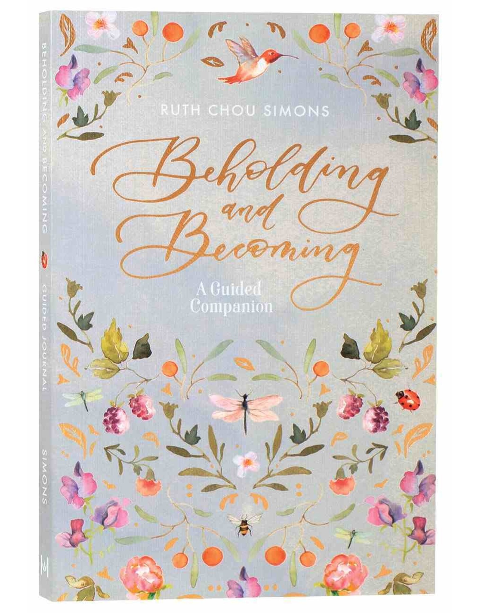 Ruth Chou Simons Beholding and Becoming - A guided companion