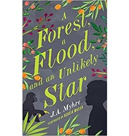 J A Myhre A Forest, a Flood, and an Unlikely Star - The Rwendigo Tales Book 3