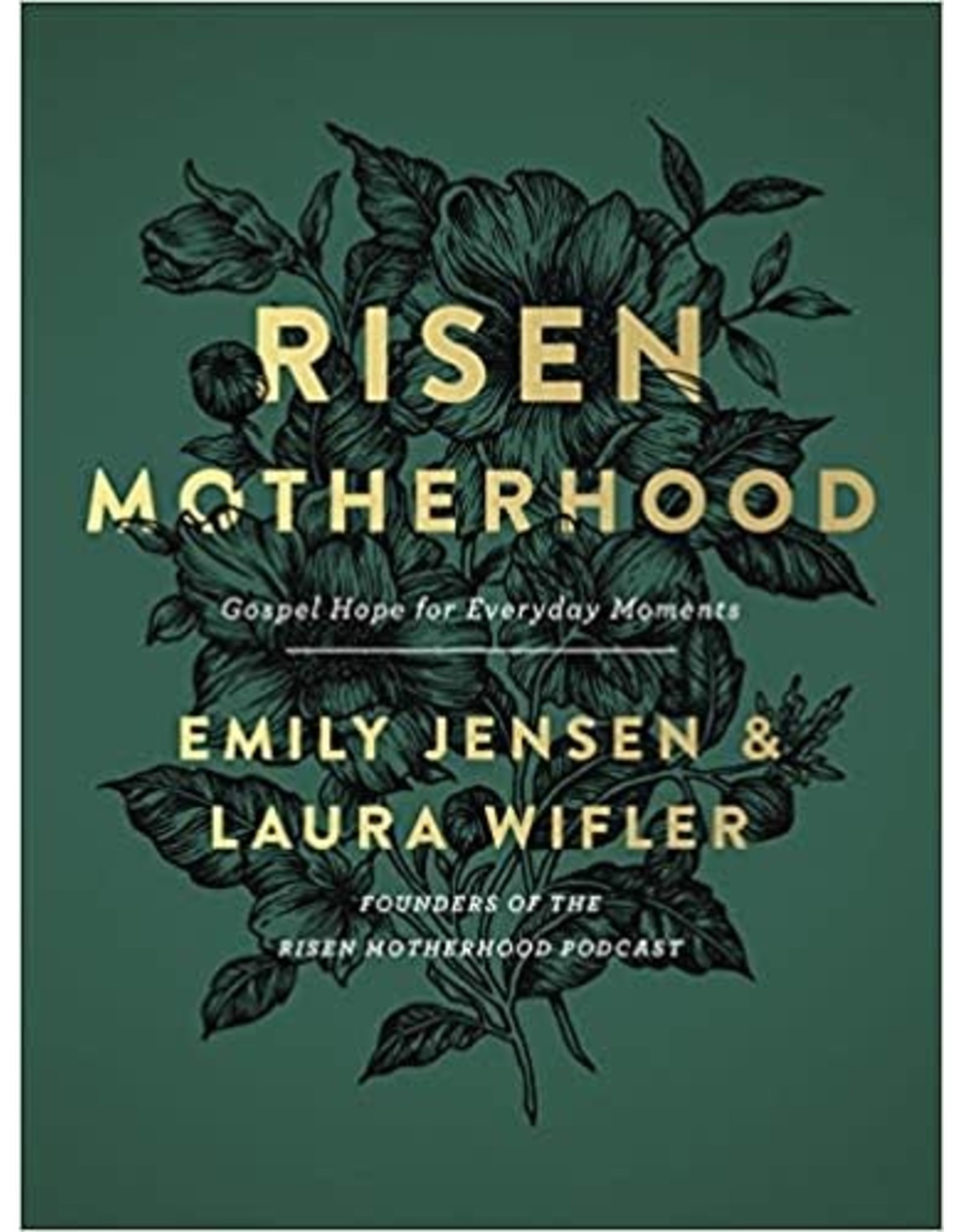 Emily Jensen, Laura Wifler Risen Motherhood