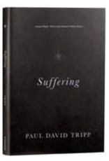 Paul David Tripp Suffering: Gospel Hope When Life Doesn't Make Sense