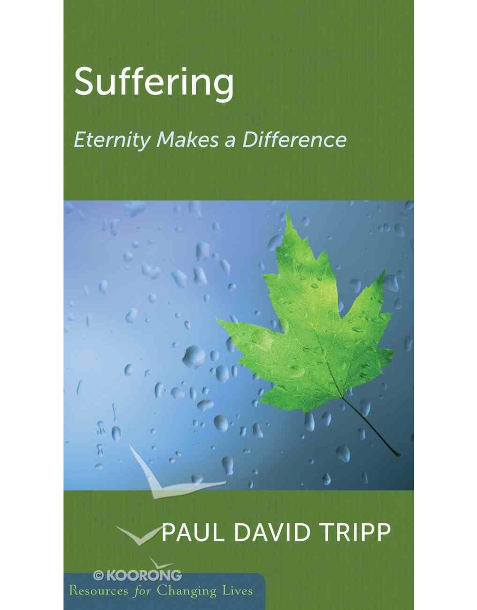 Suffering: Eternity makes a difference