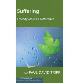 Suffering: Eternity makes a difference