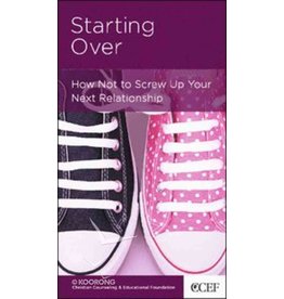 William P Smith Starting Over: How to not screw up your next relationship