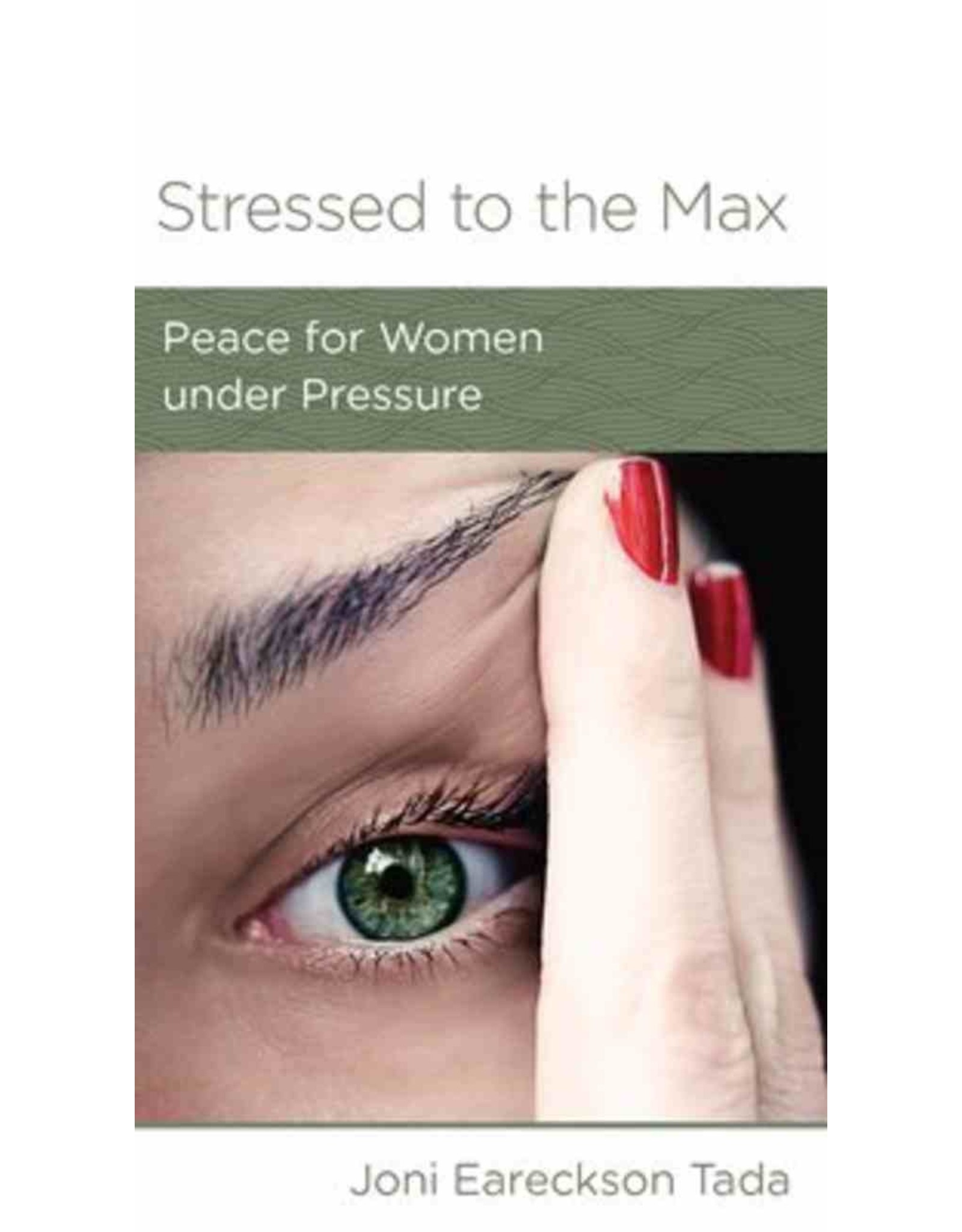 Joni Eareckson Tada Stressed to the Max