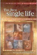 Andrew Farmer The Rich Single Life (The pursuit of Godliness Series)