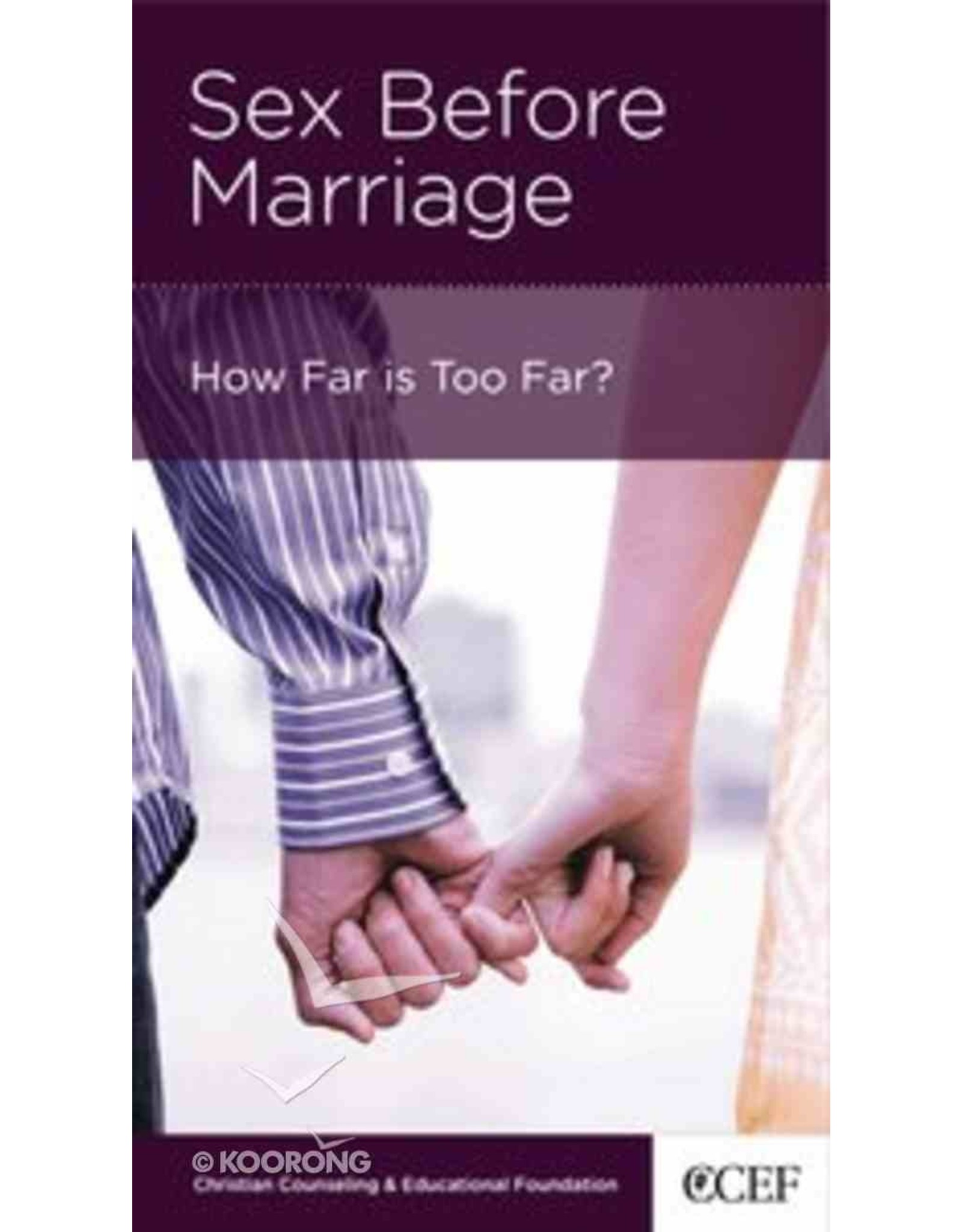 Timothy S Lane Sex Before Marriage: How far is too far?