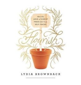 Brownback Flourish: How the Love of Christ Frees us from Self-Focus