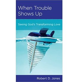 Robert D Jones When Trouble Shows Up