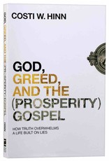 Costi Hinn God, Greed and the (Prosperity) Gospel