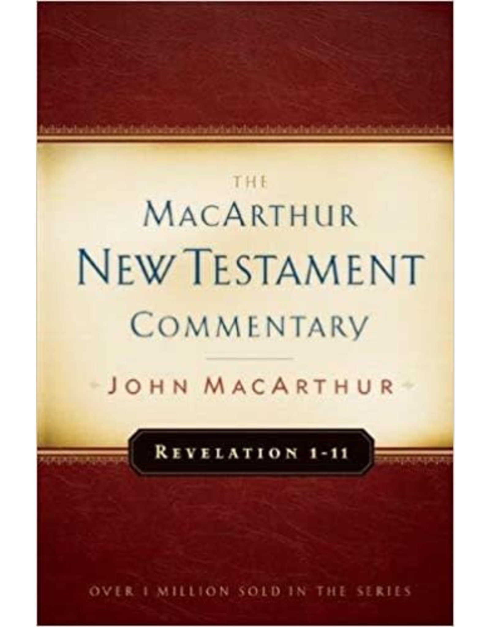 John MacArthur MacArthur Commentary - Revelation 1-11