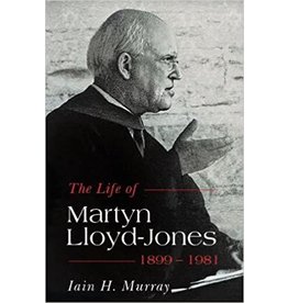 Iain Hamish. Murray Life of Martyn Lloyd-Jones 1899-1981