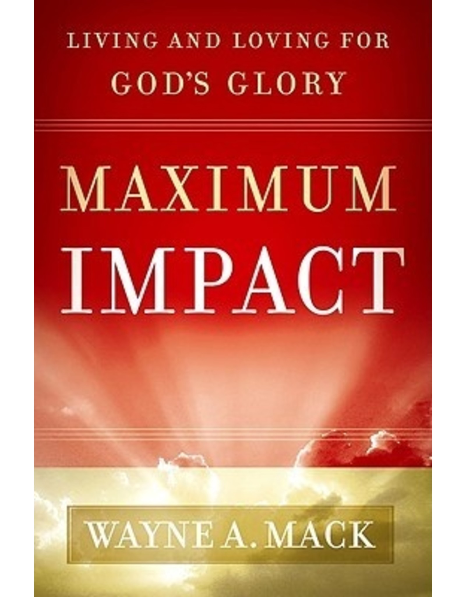 Wayne A Mack Maximum Impact