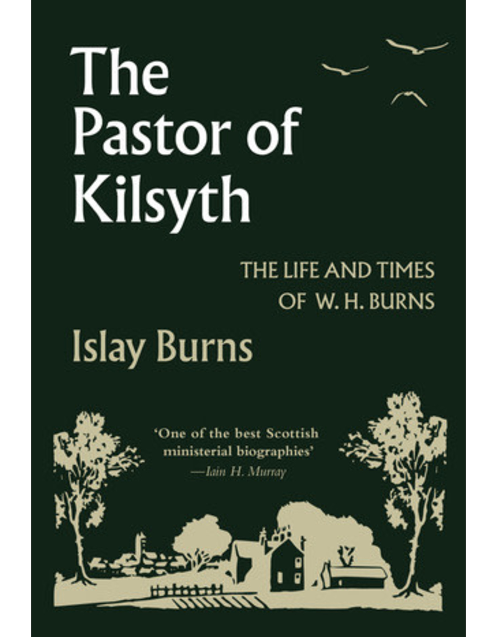 Islay Burns The Pastor of Kilsyth