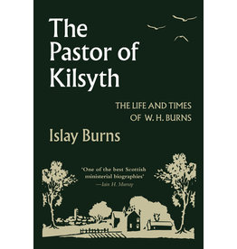 Islay Burns The Pastor of Kilsyth
