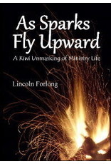 Lincoln Forlong As Sparks Fly Upward