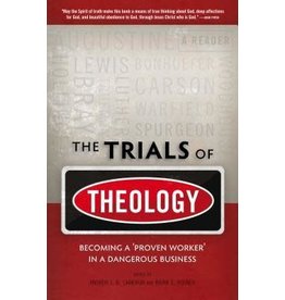 Brian Rosner & Andrew Cameron The Trials of Theology
