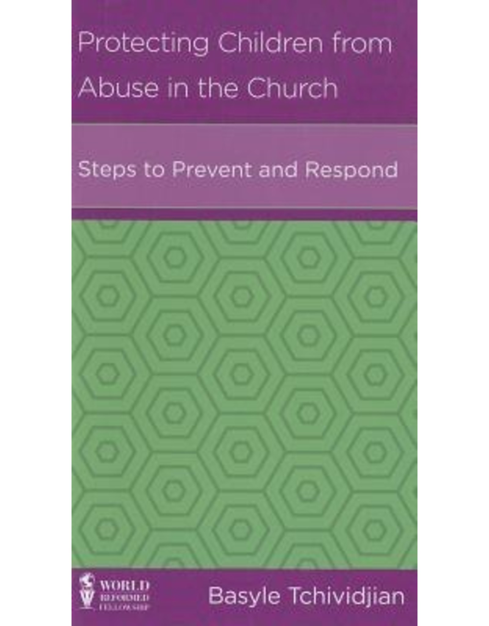 Basyle Tchividjian Protecting Children from Abuse in the Church
