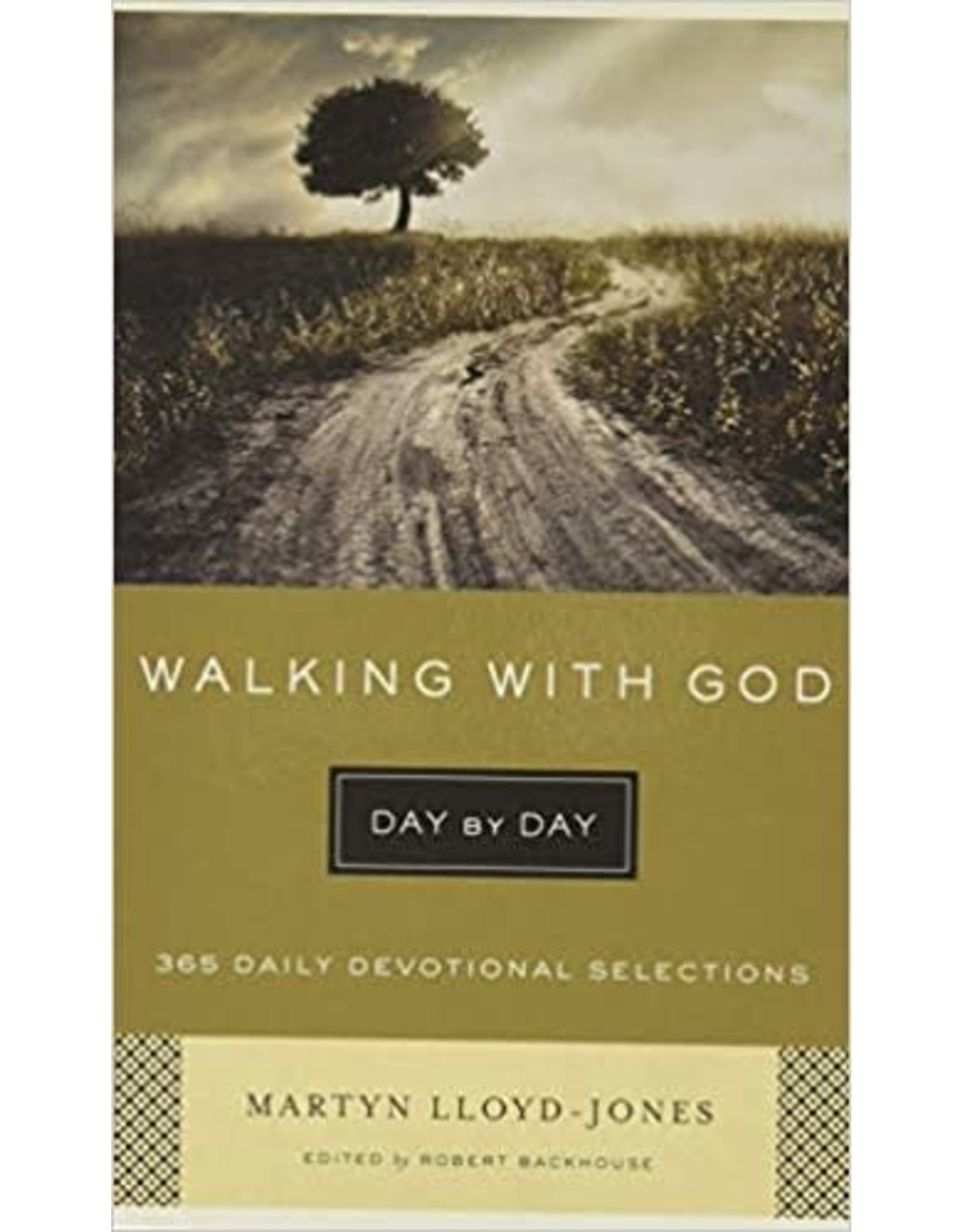 Martyn Lloyd-Jones Walking with God Day By Day