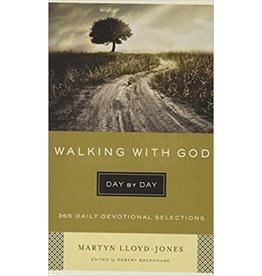 Martyn Lloyd-Jones Walking with God Day By Day