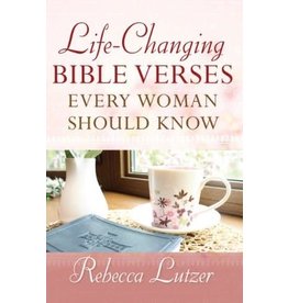 Rebecca Lutzer Life Changing Bible Verses Every Woman Should Know