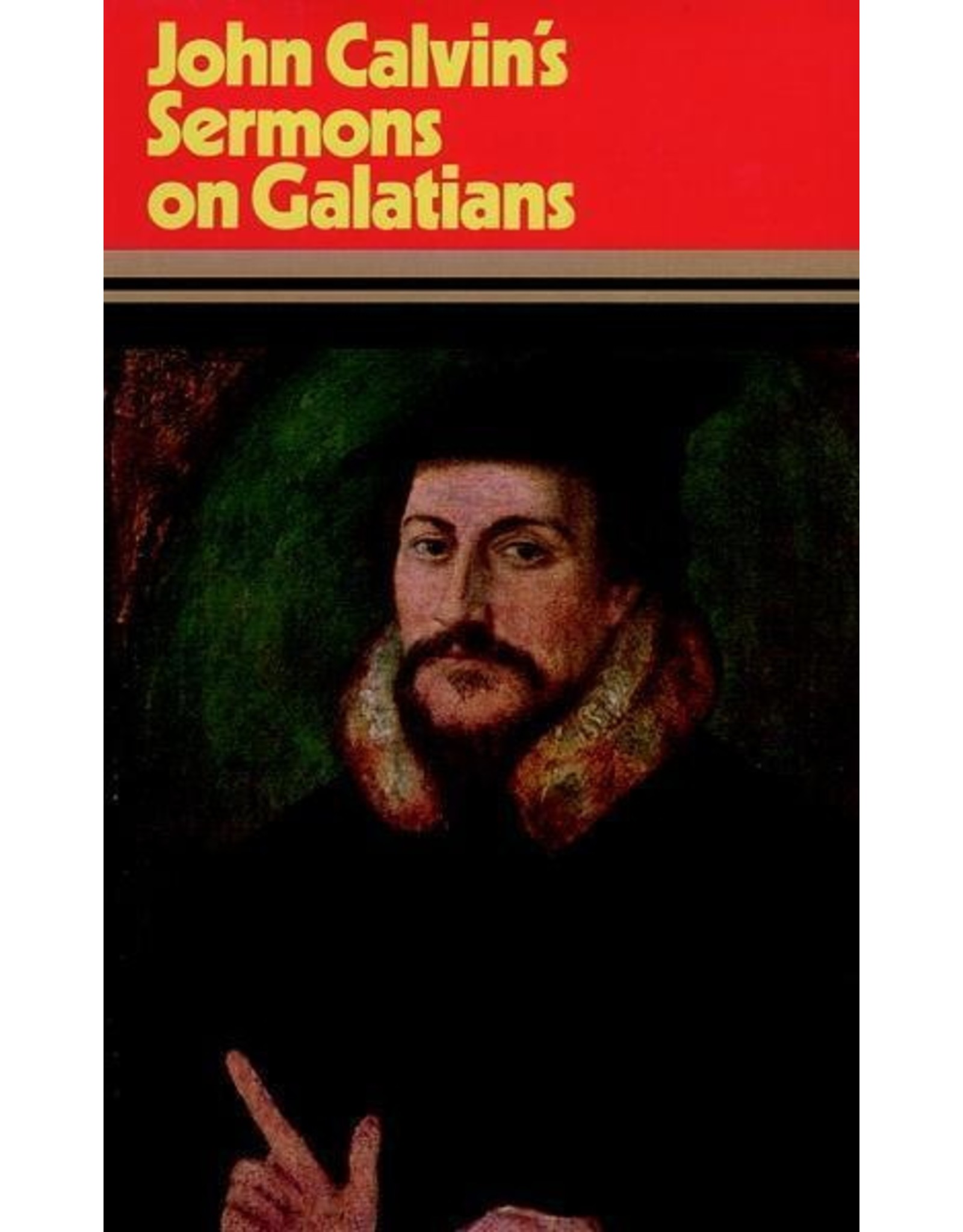 John Calvin John Calvin's Sermons on Galatians