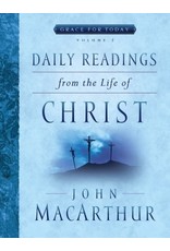 John MacArthur Daily Readings from the Life of Christ Vol 2