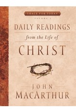 Daily Readings from the Life of Christ Vol 1