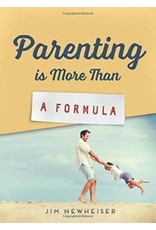 Jim Newheiser Parenting is More Than a Formula
