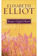 Elisabeth Elliot Keep a Quiet Heart