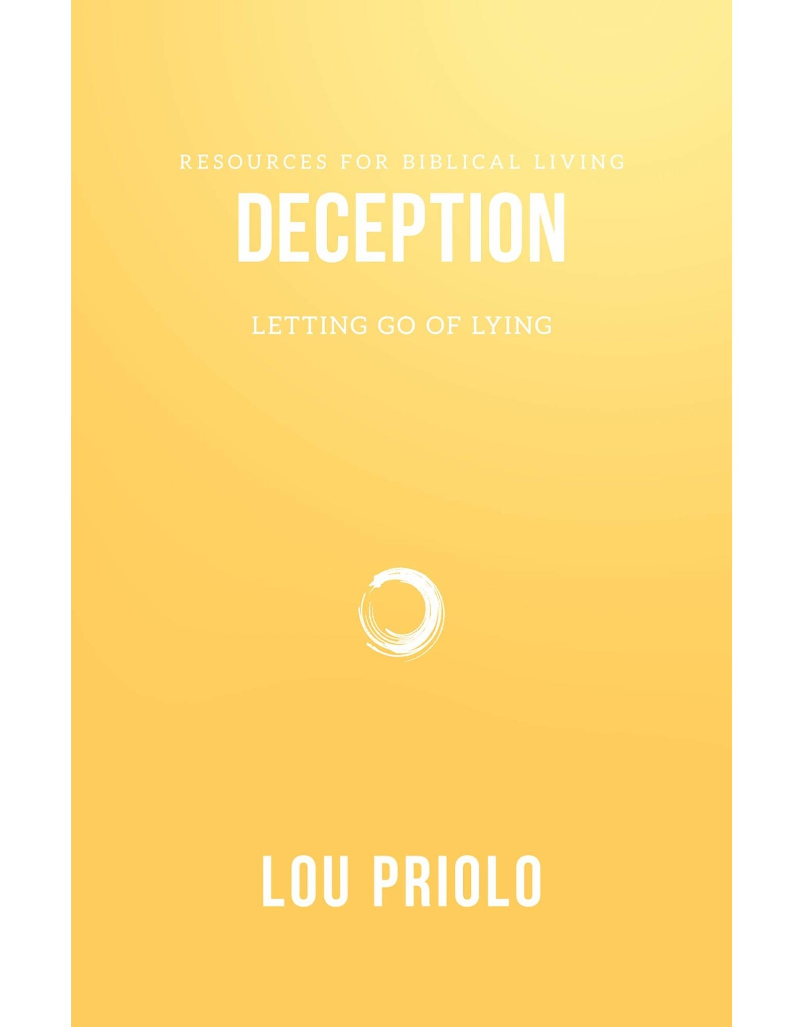 Lou Priolo Deception
