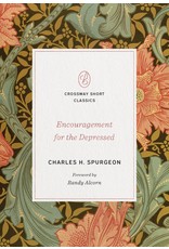 Charles H Spurgeon Encouragement for the Depressed (Crossway Short Classics Series)