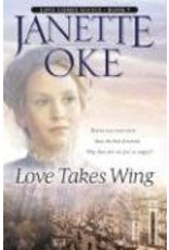 Janette Oke Love Takes Wing Book 7