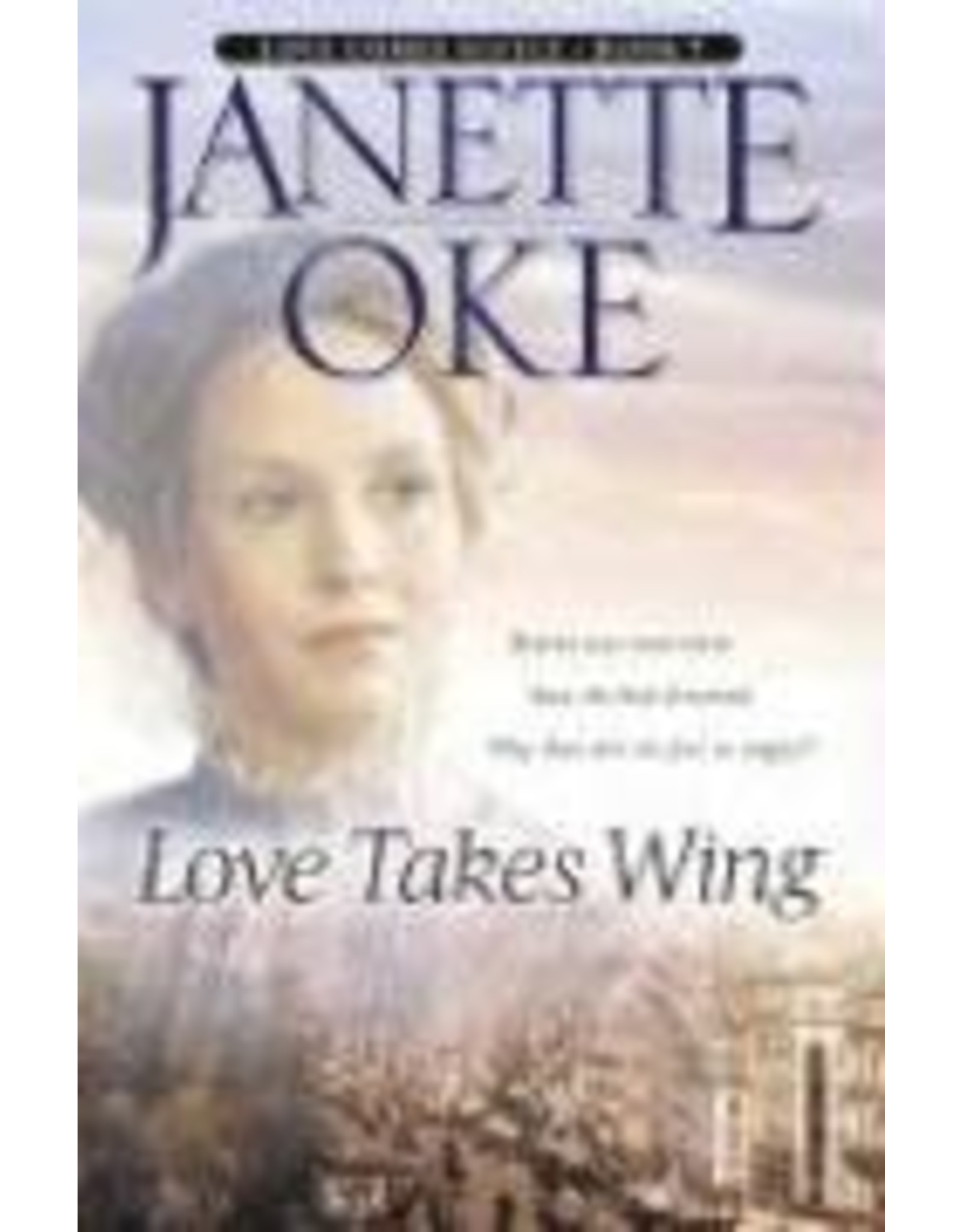 Janette Oke Love Takes Wing
