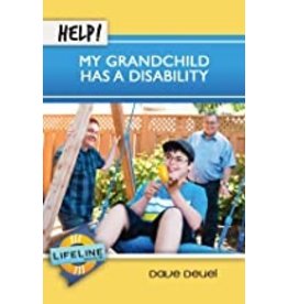 Dave Deuel Help! My Grandchild Has a Disability