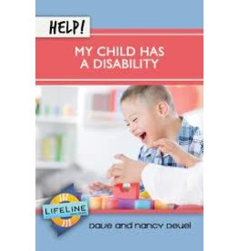 Dave Deuel Help! My Child Has a Disability