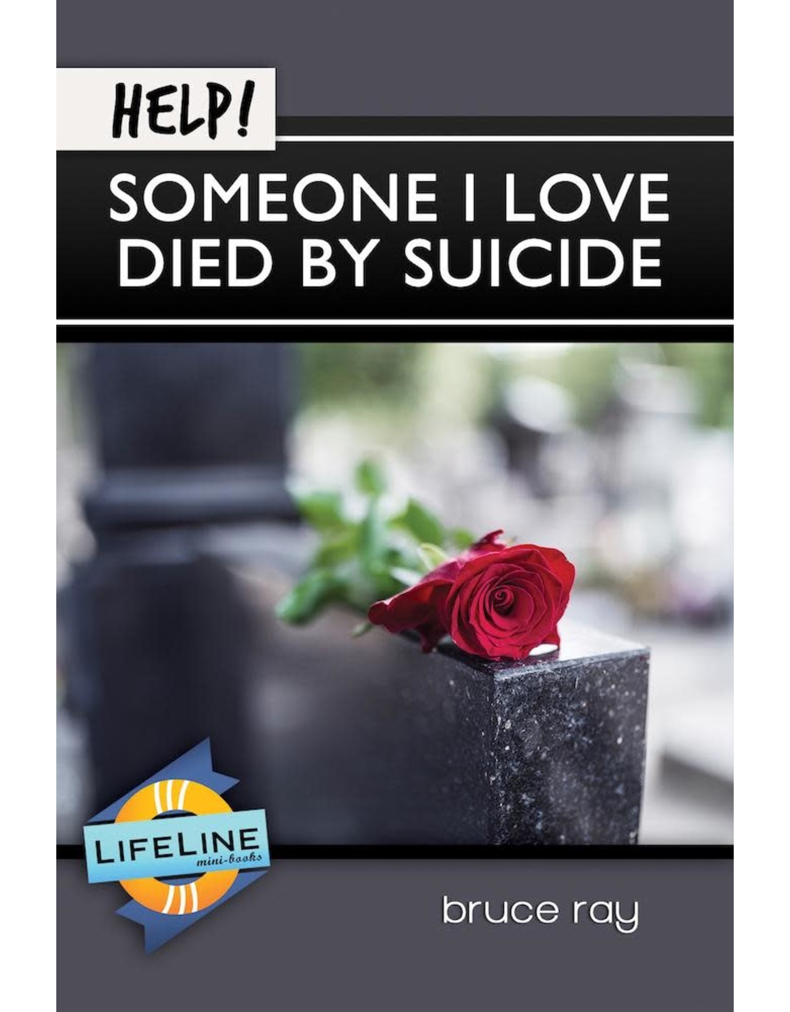 Help! Someone I Love Died By Suicide
