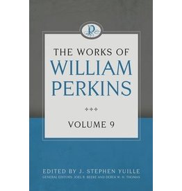 The Works of William Perkins Vol 9