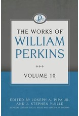William Perkins The Works of William Perkins Vol 10