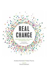 Helen Thorne Real Change: Becoming More Like Jesus in Everyday Life